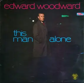 Edward Woodward - This Man Alone