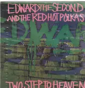 Edward The Second And The Red Hot Polkas