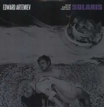 EDWARD ARTEMIEV - SOLARIS: MUSIC FROM THE MOTION PICTURE