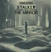 EDWARD ARTEMIEV - STALKER/THE MIRROR: MUSIC FROM THE MOTION PICTURE