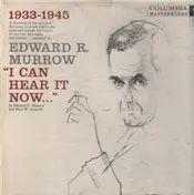 Edward R. Murrow And Fred W. Friendly - I Can Hear It Now Volume 1