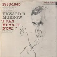 Edward R. Murrow And Fred W. Friendly - I Can Hear It Now Volume 1