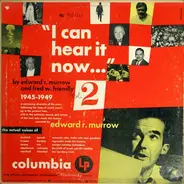 Edward R. Murrow & Fred W. Friendly - I Can Hear It Now Vol. 2