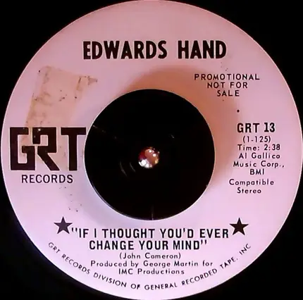Edwards Hand - If Thought You'd Ever Change Your Mind
