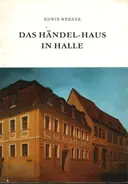 Edwin Werner - Das Händel-Haus in Halle