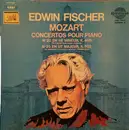 LP - Edwin Fischer , Wolfgang Amadeus Mozart - Concertos Pour Piano; No. 20 En Ré Mineur, K.466 & No. 25 En Ut Majeur, K.503