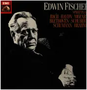 Bach / Haydn / Mozart / Beethoven a.o. - Edwin Fischer Spielt/Plays