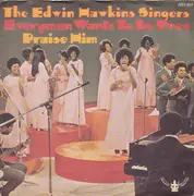 7inch Vinyl Single - Edwin Hawkins Singers - Everyman Wants To Be Free / Praise Him