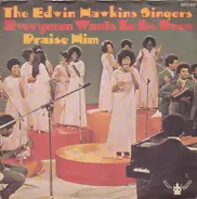 Edwin Hawkins Singers - Everyman Wants To Be Free / Praise Him