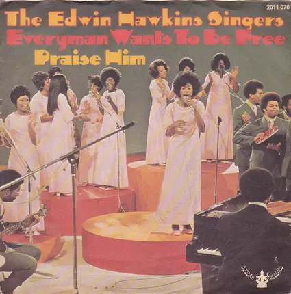 Edwin Hawkins Singers - Everyman Wants To Be Free / Praise Him