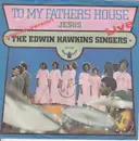 7inch Vinyl Single - Edwin Hawkins Singers - To My Father's House