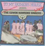 Edwin Hawkins Singers - To My Father's House