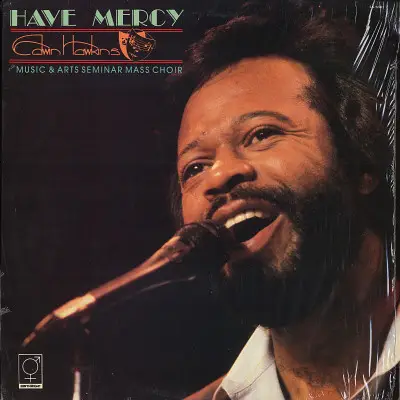 Edwin Hawkins With The Edwin Hawkins Music And Art Seminar Mass Choir - Have Mercy