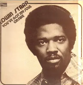 Edwin Starr - You've Got My Soul On Fire