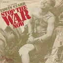 7inch Vinyl Single - Edwin Starr - Stop The War Now