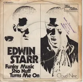 Edwin Starr - Funky Music Sho Nuff Turns Me On