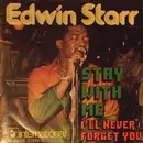 7'' - Edwin Starr - Stay With Me / I'll Never Forget You