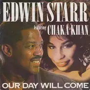 Edwin Starr Featuring Chaka Khan - Our Day Will Come