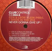 12inch Vinyl Single - EDX & Leon Klein Pres. 2 Bros In The Mix - Never Gonna Give Up!