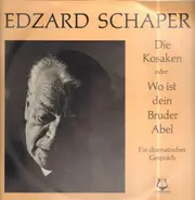 Edzard Schaper - Gert Westphal - Die Kosaken oder Wo ist den Bruder Abel