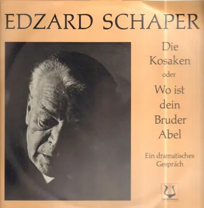 Edzard Schaper - Gert Westphal - Die Kosaken oder Wo ist den Bruder Abel