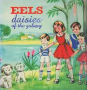 LP - Eels - Daisies Of The Galaxy - 180g