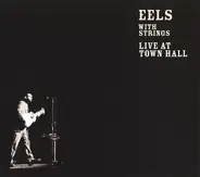 Eels - Eels With Strings - Live At Town Hall