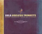 CD-Box - Eels - Useless Trinkets: B-Sides, Soundtracks, Rarities And Unreleased 1996 - 2006 - Digipak