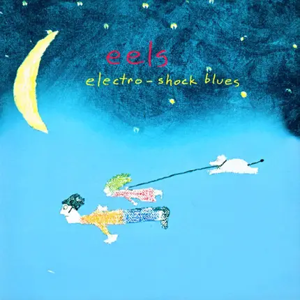 Eels - Electro-Shock Blues