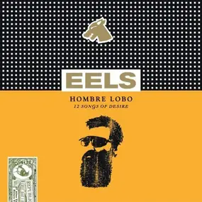 Eels - Hombre Lobo - 12 Songs Of Desire