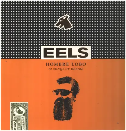 Eels - Hombre Lobo - 12 Songs Of Desire
