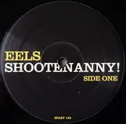 LP - Eels - Shootenanny!