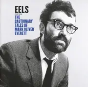 CD - Eels - The Cautionary Tales Of Mark Oliver Everett