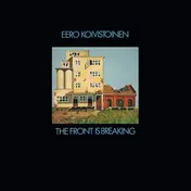 Eero Koivistoinen - The Front Is Breaking