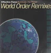 Effective Force - Illuminate The Planet (World Order Remixes)