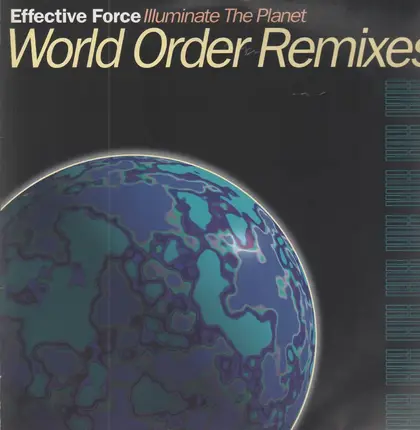 Effective Force - Illuminate The Planet (World Order Remixes)