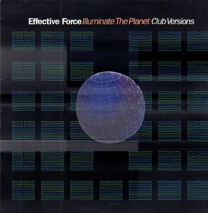 Effective Force - Illuminate The Planet (Club Versions)