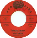 7inch Vinyl Single - Effie Smith - Teenage World