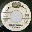 7inch Vinyl Single - Effie Smith - The Driving Lesson / Our Next Door Neighbor