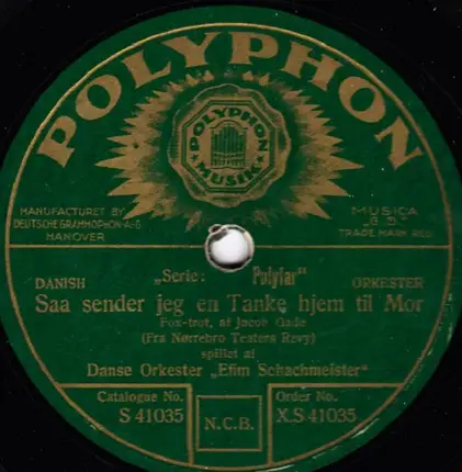 Efim Schachmeister Und Sein Tanzorchester - Saa Sender Jeg En Tanke Hjem Til Mor / Kanske Fröken Carlson Danser Lite Charleston