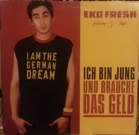 eko fresh - Ich Bin Jung und Brauche das Geld