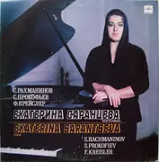 LP - Rachmaninoff / Prokofiev / Kreisler - Ekaterina Sarantseva Piano