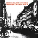 CD - Ekkehard Jost Ensemble - Weimarer Balladen