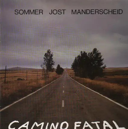 Ekkehard Jost, Dieter Menderscheid, Günter Sommer - Camino Fatal