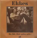 LP - Ekkes - Du Lässt Dich Gehn, Ach... - Pläne