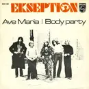 7inch Vinyl Single - Ekseption - Ave Maria / Body Party
