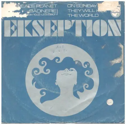 Ekseption - Peace Planet / On Sunday They Will Kill The World