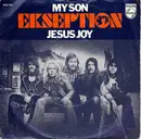 7inch Vinyl Single - Ekseption - My Son / Jesus Joy