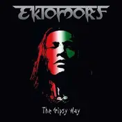 Ektomorf - Gipsy Way