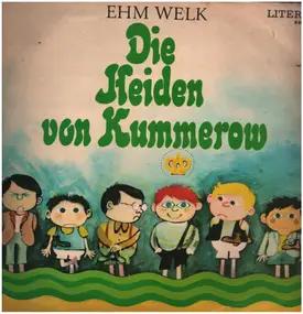 Ehm Welk - Die Heiden Von Kummerow